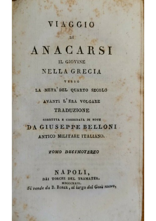 VIAGGIO DI ANACARSI IL GIOVINE IN GRECIA tomi 13 e 14 - 1824 Tramater Libro Antico